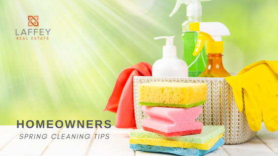 Spring Cleaning Tips - Homeowners - Laffey Real Estate